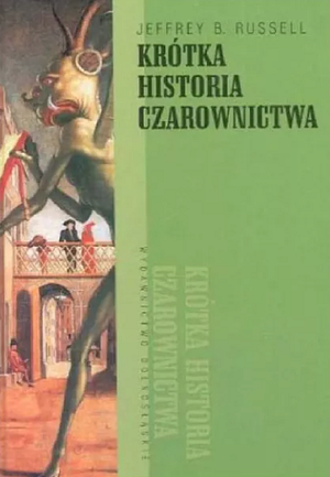 Krótka historia czarownictwa by Jeffrey Burton Russell