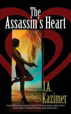 The Assassin's Heart by J.A. Kazimer