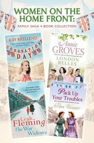 Women on the Home Front: Family Saga 4-Book Collection by Pam Weaver, Kay Brellend, Leah Fleming, Annie Groves