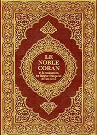 Le Noble Coran et la traduction en langue francaise de ses sens Islam;Quran;Français;fre . by Akram hamed abd elsayead