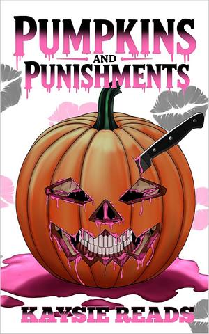 Pumpkins & Punishments by Kaysie Reads