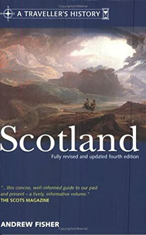 A Traveller's History of Scotland by Andrew Fisher