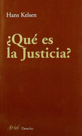 ¿Qué es la justicia? by Hans Kelsen