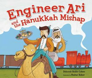 Engineer Ari and the Hanukkah Mishap by Deborah Bodin Cohen