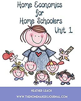 Home Economics for Homeschoolers by Heather Leach