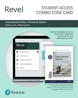 Revel for International Politics: Enduring Concepts and Contemporary Issues -- Combo Access Card by Robert Jervis, Robert Art