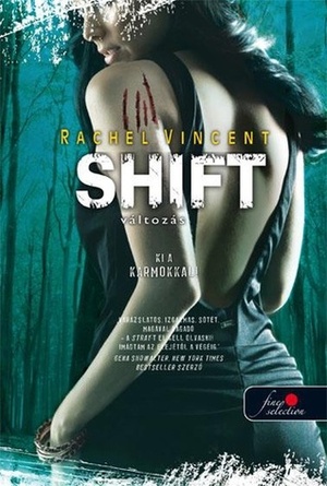 Shift - Változás by Rachel Vincent
