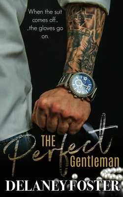 The Perfect Gentleman: A Woman's Touch (Book 4) by Delaney Foster