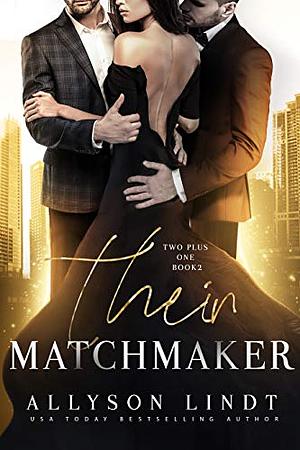 Their Matchmaker by Allyson Lindt