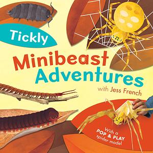 Tickly Minibeast Adventures by Jess French