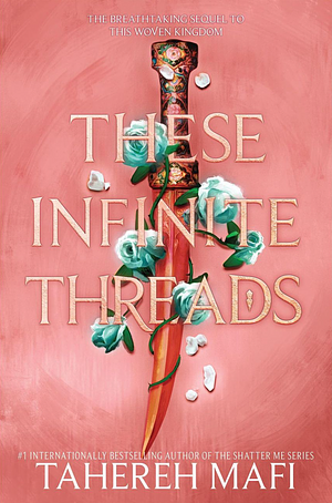 These Infinite Threads  by Tahereh Mafi