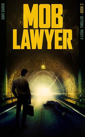 Mob Lawyer 2 by Dave Daren, Dave Daren