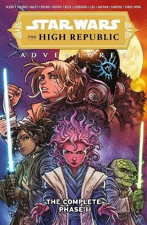 The High Republic Adventures: The Complete Phase I by Daniel José Older