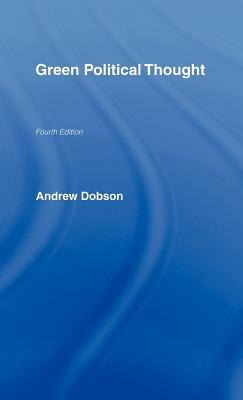 Green Political Thought: An Introduction by Andrew P. Dobson