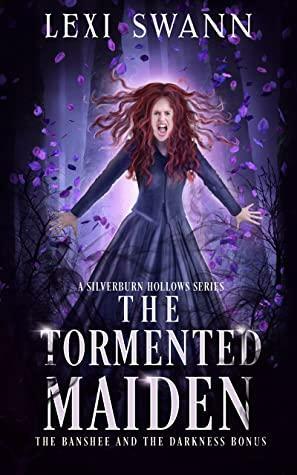 The Tormented Maiden by Lexi Swann