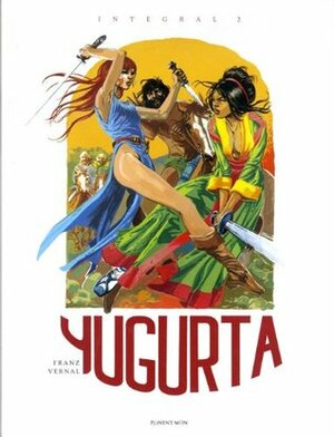 Yugurta vol. 2 by Jean-Luc Vernal, Franz Drappier