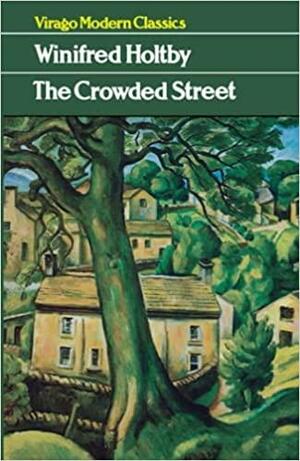 The Crowded Street by Winifred Holtby