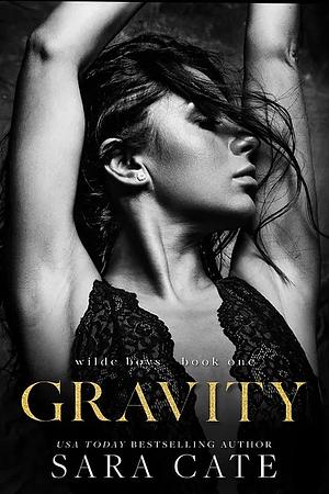 Gravity by Sara Cate