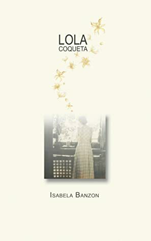 Lola Coqueta by Dennis Haskell, Isabela Banzon