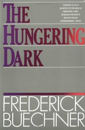 The Hungering Dark by Frederick Buechner