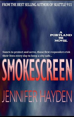 Smokescreen by Jennifer Hayden