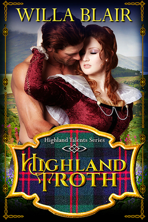 Highland Troth by Willa Blair