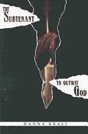 The Subtenant / To Outwit God by Hanna Krall