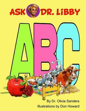 Ask Dr. Libby: ABCs by Olivia H. Sanders