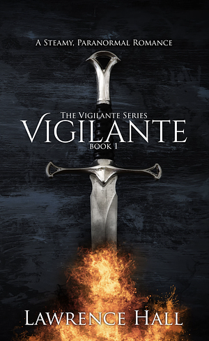 Vigilante by Lawrence Hall