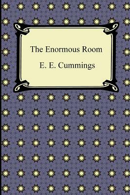 The Enormous Room by E.E. Cummings