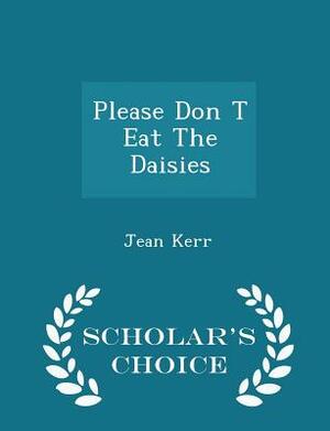 Please Don't Eat the Daisies by Jean Kerr