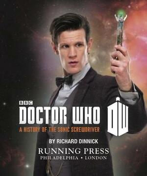 A History of the Sonic Screwdriver by Richard Dinnick