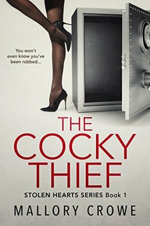 The Cocky Thief by Mallory Crowe
