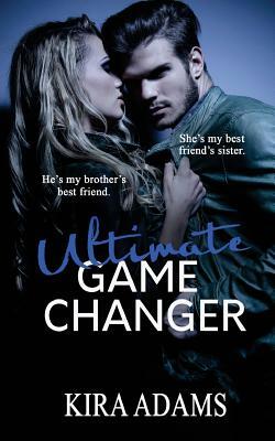 Ultimate Game Changer by Kira Adams