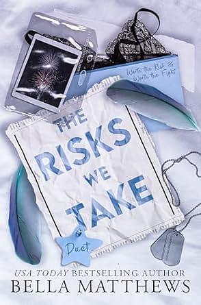 The Risks we Take by Bella Matthews