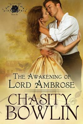 The Awakening of Lord Ambrose by Dragonblade Publishing, Chasity Bowlin