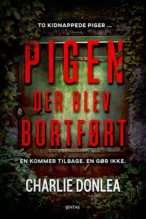 Pigen der blev bortført by Charlie Donlea