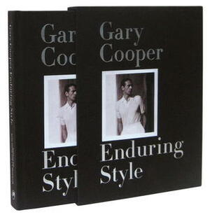 Gary Cooper: Enduring Style by Maria Cooper Janis, Ralph Lauren, G. Bruce Boyer, Ruth Ansel