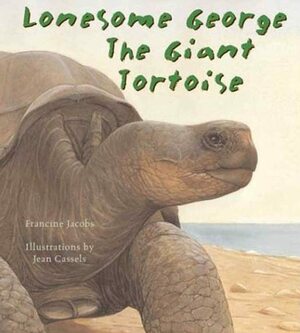 Lonesome George, the Giant Tortoise by Francine Jacobs