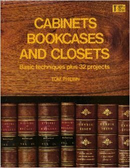 Cabinets, Bookcases and Closets by Thomas Philbin