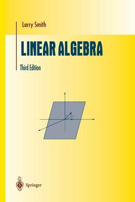 Linear Algebra by Larry Smith