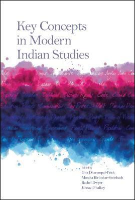 Key Concepts in Modern Indian Studies by Rachel Dwyer