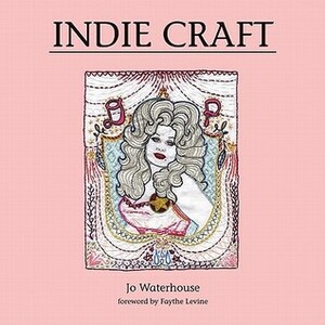 Indie Craft by Jo Waterhouse