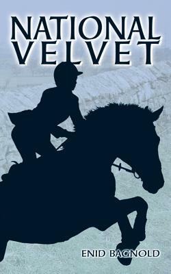 National Velvet by Enid Bagnold