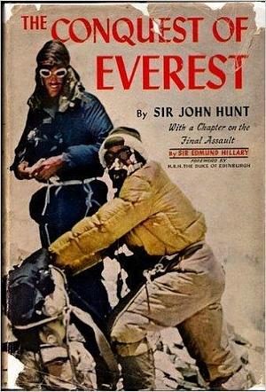 The Conquest of Everest by John Hunt, John Hunt