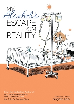 My Alcoholic Escape from Reality by Nagata Kabi