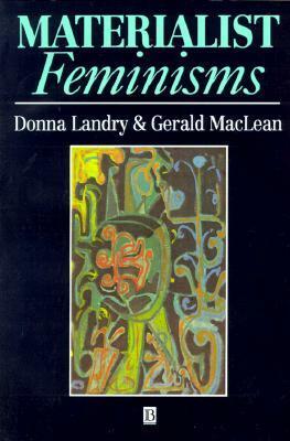 Materialist Feminisms by Donna Landry