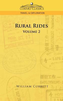 Rural Rides - Volume 2 by William Cobbett