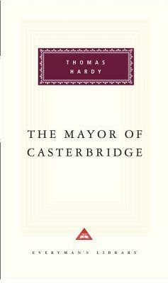 The Mayor of Casterbridge by Thomas Hardy