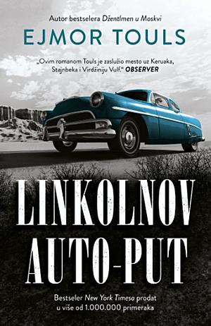 Linkolnov auto-put by Amor Towles